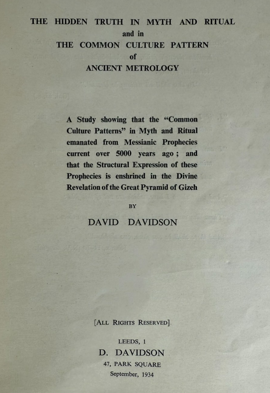 The Hidden Truth in Myth & Ritual – David Davidson 2nd Ed 1940 Pyramid Metrology