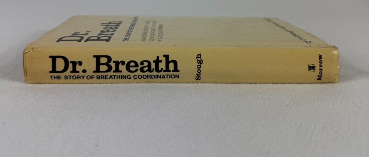 Dr. Breath: Story of Breathing Coordination Carl Stough 1970 HC DJ First Ed