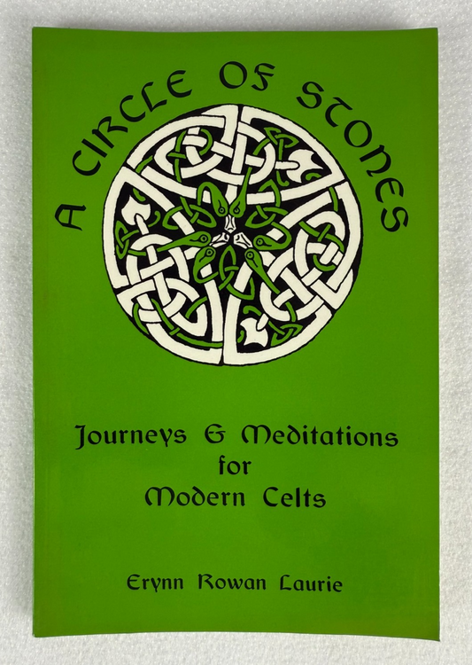 A Circle of Stones by Erynn Rowan Laurie (1995, Eschaton) Celtic Meditation